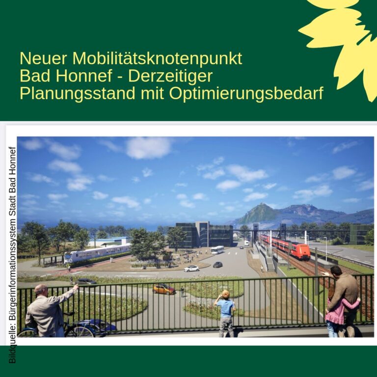 Grüne Bad Honnef setzen auf nachhaltigen Mobilitätsknotenpunkt statt überdimensionierter Baumaßnahmen
